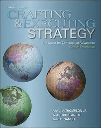 thompson crafting & executing strategy: concepts and cases|thompson crafts lakewood co.